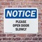Signmission Please Open Door Slowly, 10 in W x Rectangle, Plastic OS-2PACK-NS-P-710-L-17543 - alternate 7